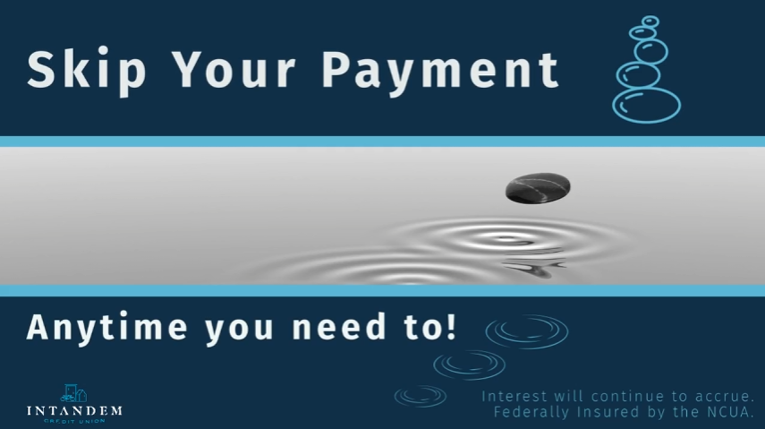 skip a payment banner by intandem credit union